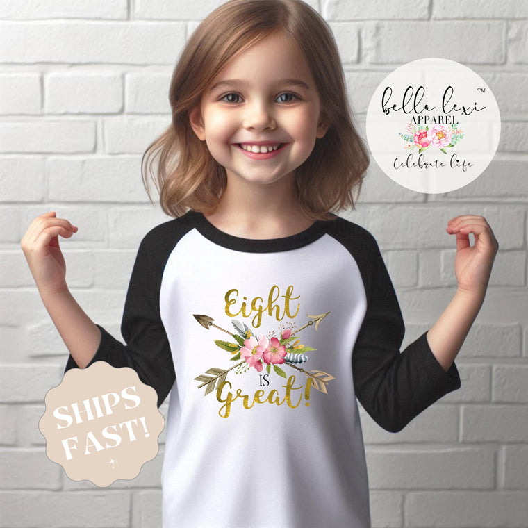 8th Birthday Shirt – Eight is Great - Girls Birthday Tee, 8 Year Old Birthday Party Outfit, Eighth Birthday Gift, Cute 8th Bday Design