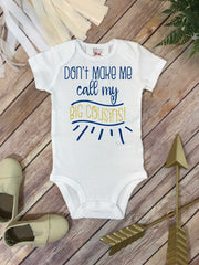 Cousins shirt, Don't Make Me Call My Big Cousins, Big Cousin, Baby Cousin Shirt, Cousins Gift - Bella Lexi Boutique