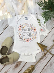 Feed me and tell me I'm pretty, Baby Shower Gift, Thanksgiving Onesie®, First Thanksgiving, Baby Girl Gift, Newborn Girl Gift,Boho Baby Girl