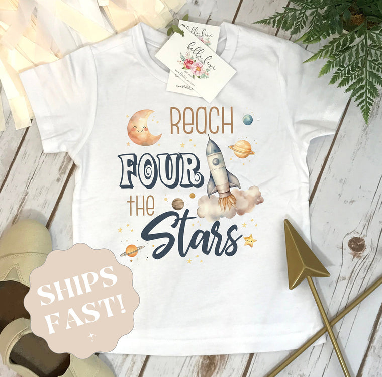 Space birthday shirt, Reach Four the Stars shirt, Space Birthday, Space Party, Rocket Shirt, Outer Space shirt, Galaxy Birthday, Astronaut