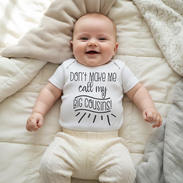 Cousins Onesie®, Don't Make Me Call My Big Cousins, Big Cousin, Baby Cousin Shirt, Cousins Gift, Baby Shower Gift, Cousins Best Friends,