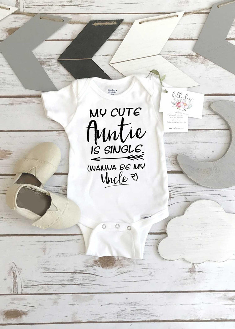 Auntie Onesie, My Cute Auntie Is Single, Aunt Gift, Aunt Baby Bodysuit, Funny Baby shirt, Auntie shirt, Cute Baby Clothes, Cute Baby Gifts