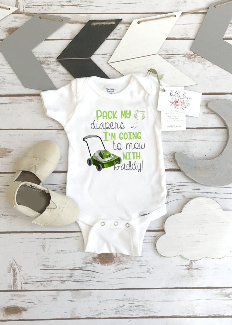 Mowing Onesie®, Pack My Diapers I'm going to Mow, Baby Shower Gift, LawnMower Baby Gift, Pregnancy Reveal, Newborn Gift, Baby Boy Gift, Dad